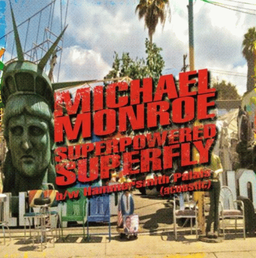 Michael Monroe : Superpowered Superfly